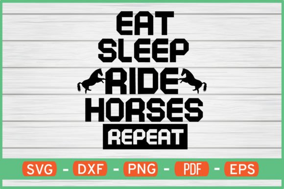Eat Sleep Ride Horses Repeat SVG Graphics for Crafts