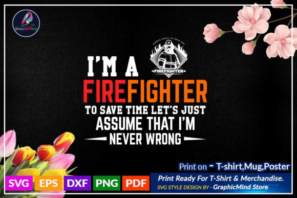 Firefighter SVG T-Shirt Quote: Graphics for Crafts