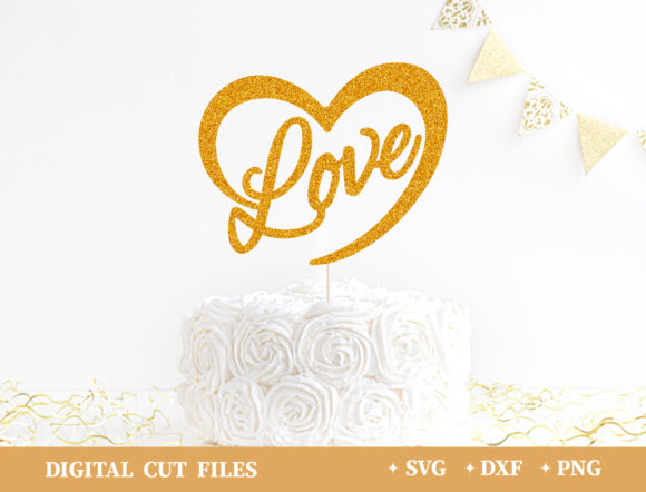 Love Cake Topper Wedding Cake Topper SVG