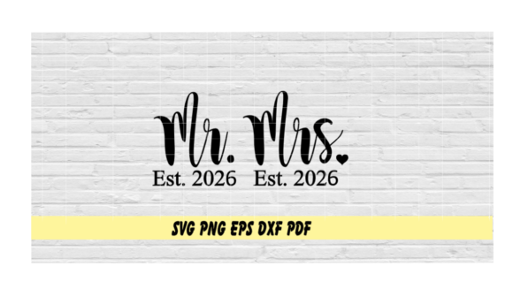 Mr. and Mrs. Est. 2026 Graphics for T-Shirt Designs