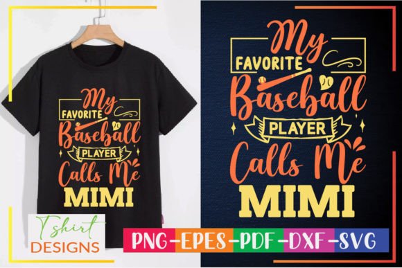 My Favorite Baseball Player Calls Me Mimi Graphics