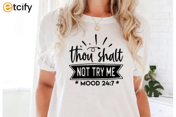 Thou Shalt Not Try Me SVG: Graphics for Crafts